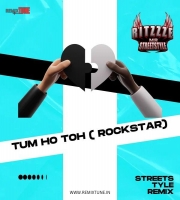 TUM HO ROCKSTAR ( RITZZZE STREETSTYLE REMIX )