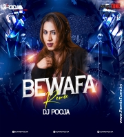 BEWAFA (REMIX) DJ POOJA