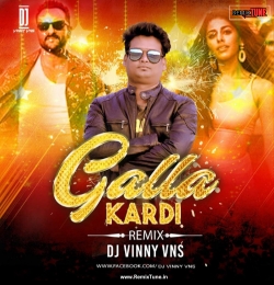 Galla Kardi (Remix) Dj Vinny VNS
