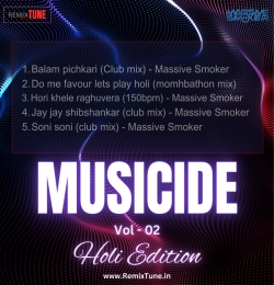 1.Balam Pichkari (Club Mix) - Massive Smoker 