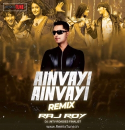 AINVAYI AINVAYI - DJ RAJ ROY - REMIX