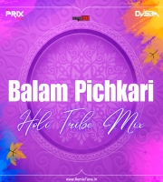 Balam Pichkari (Holi Tribe Mix) - Dj Prix Dj Sam