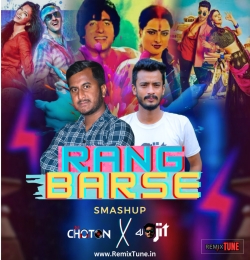 Rang Barse (Dance Mashup)- DJ Choton X DJ Ojit