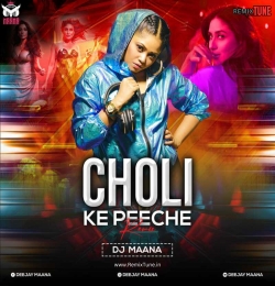 Choli Ke Peeche (Remix) DJ Maana