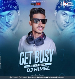 Get Busy - Sean Paul  ( H Style Remix ) - DJ Himel
