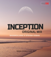 Bassrollers x Steven Vegas-Inception Original Mix