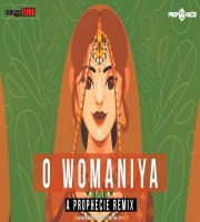 O Womaniya  TechHouse  A Prophecie RemixGangs Of Wasseypur