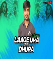 Laga Aura Dhura (Tapori Remix) DJRayhan x DJNeshu222