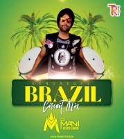 Brazil - Vengaboys (Circuit Mix) - DJ MANI Disco Singh