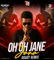 Oh Oh Jane Jaana (Remix) - DJ Roady