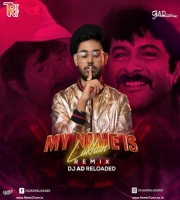 My Name Is Lakhan ( Remix ) DJ AD Reloaded