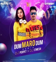 Dum Maro Dum (Club Mix) - DJ Perpet x DJ DMesh