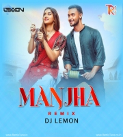 Manjha (Remix) - DJ Lemon