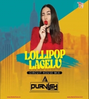 Lollipop Lagelu (Circuit House Mix) - DJ Purvish