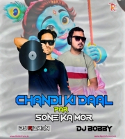 Chandi Ki Daal Par Sone Ka Mor ( 150 BPM Remix ) Dj Rizwan X Dj Bobby