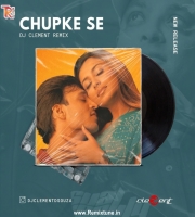 Chupke Se - Dj Clement Remix