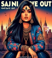 Sajni We Out - Laapataa Ladies - Vinit Dave Edit