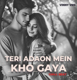 Teri Adaon Mein Kho Gaya - Orginal Mix - Vinny Vns